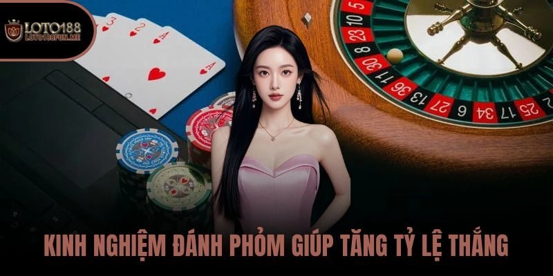 Kinh nghiệm đánh Phỏm giúp tăng tỷ lệ thắng